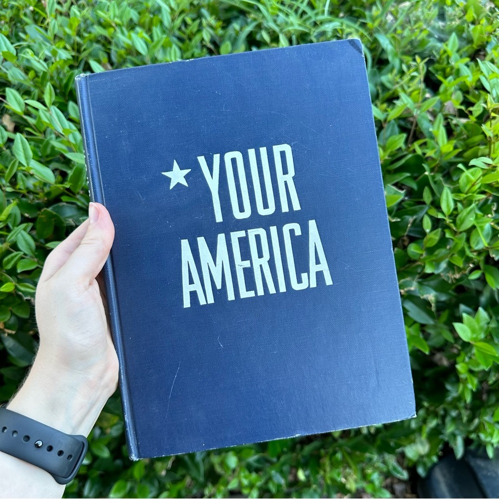 Your America: Your Heritage, Possessions, Democracy, Progress Hardcover Book